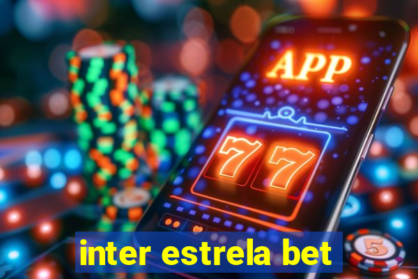 inter estrela bet